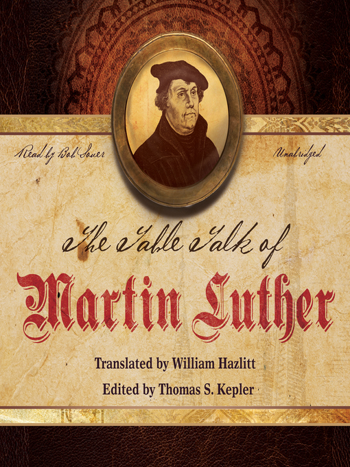 Title details for The Table Talk of Martin Luther by Martin Luther - Wait list